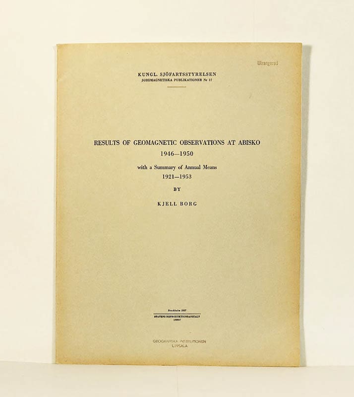 Kjell Borg : Results of Geomagnetic Observations at Abisko 1946-1950 with a Summary of Annual Means 1921-1953