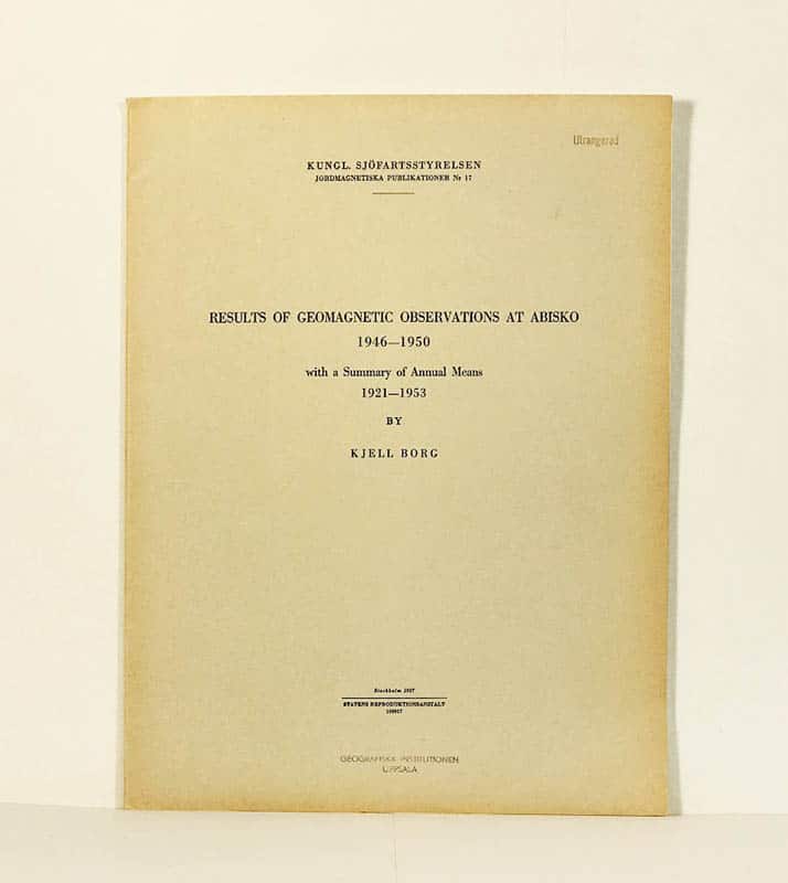 Kjell Borg : Results of Geomagnetic Observations at Abisko 1946-1950 with a Summary of Annual Means 1921-1953
