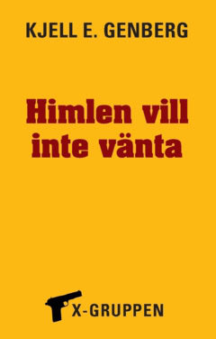 Kjell E. Genberg : Himlen vill inte vänta