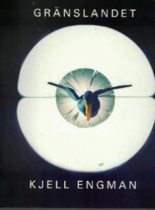 Kjell Engman : Gränslandet