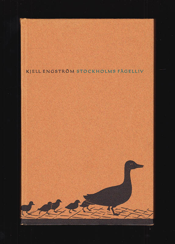 Kjell Engström : Stockholms fågelliv
