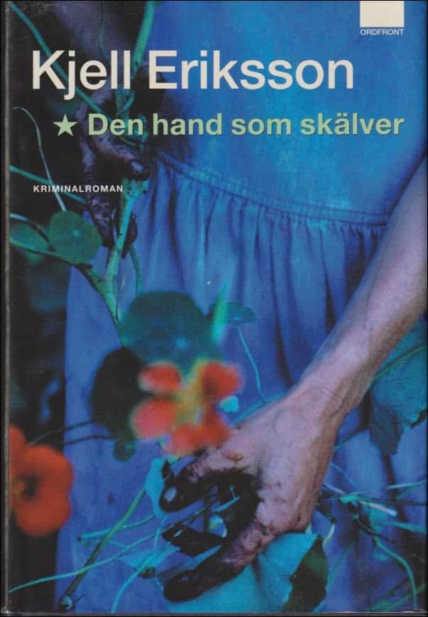 Kjell Eriksson : Den hand som skälver