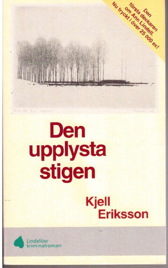 Kjell Eriksson : Den upplysta stigen