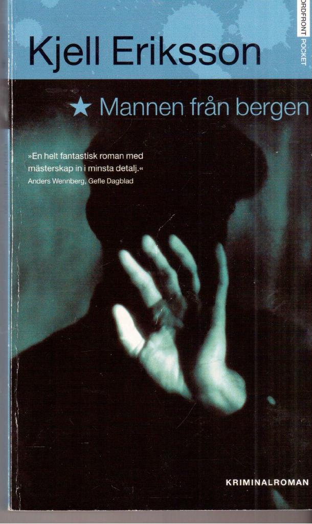 Kjell Eriksson : Mannen från bergen