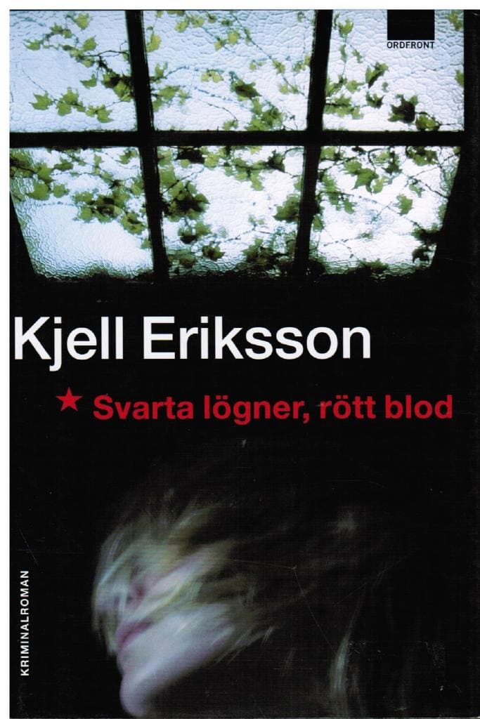 Kjell Eriksson : Svarta lögner, rött blod