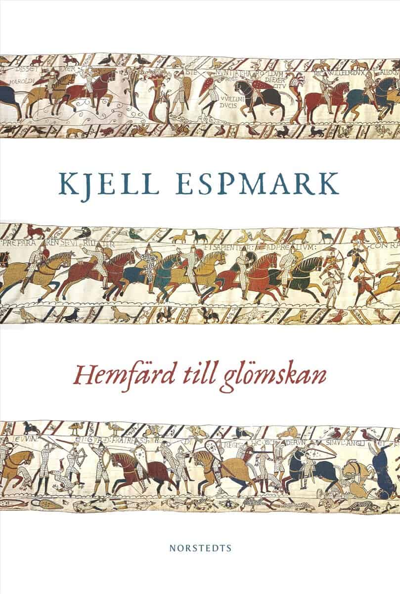Kjell Espmark : Hemfärd till glömskan