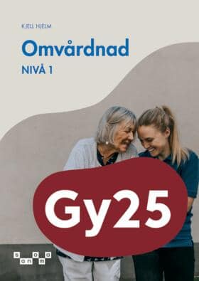 Kjell Hjelm : Omvårdnad, nivå 1