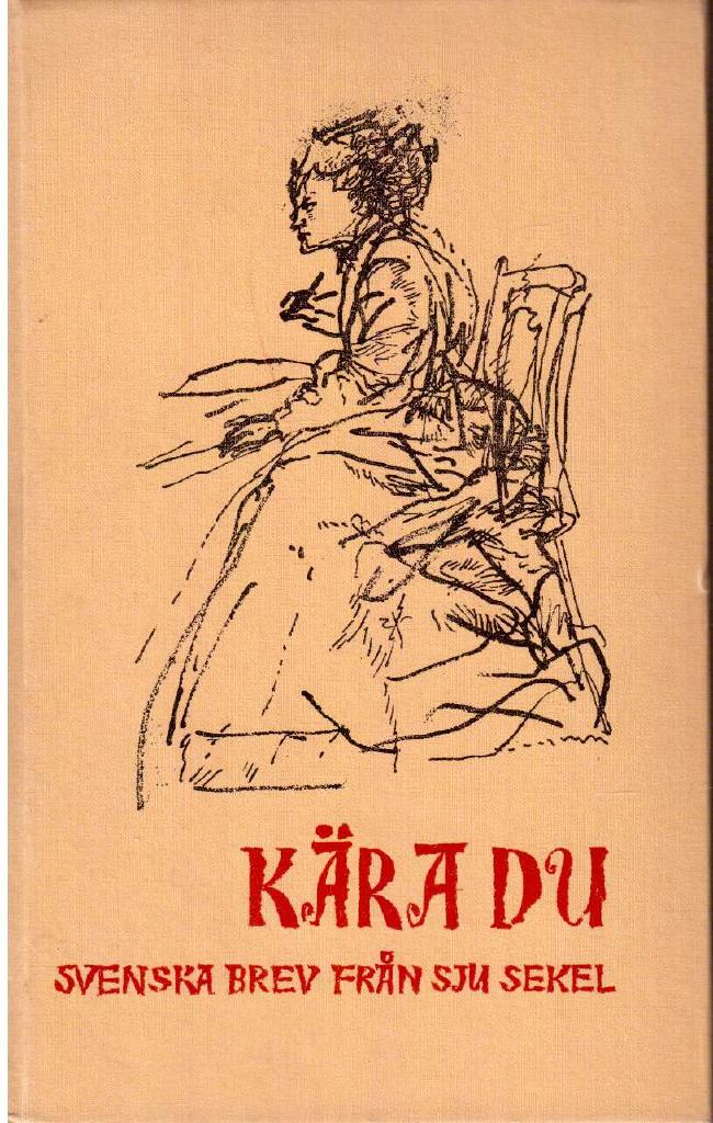Kjell Hjern : Kära Du. Svenska brev från sju sekel