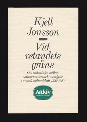 Kjell Jonsson : Vid vetandets gräns