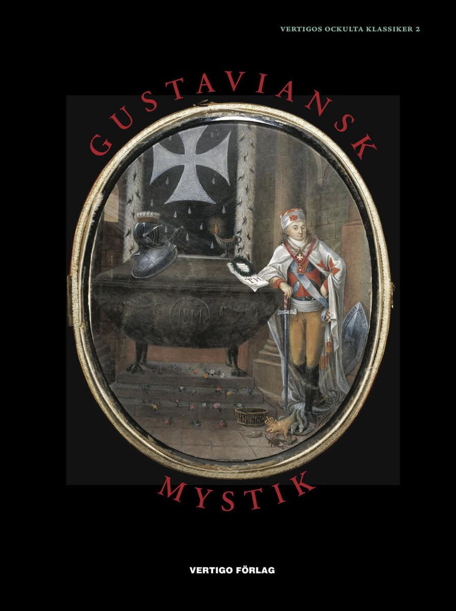 Kjell Lekeby : Gustaviansk mystik : alkemister, kabbalister, magiker, andeskådare, astrologer och skattgrävare i den esoteriska kretsen kring G. A. Reuterholm, hertig Carl och hertiginnan Charlotta 1776-1803