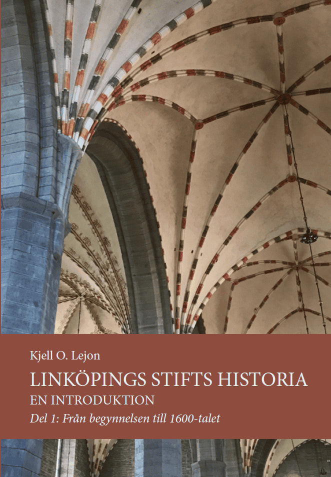 Kjell O. Lejon : Linköpings stifts historia