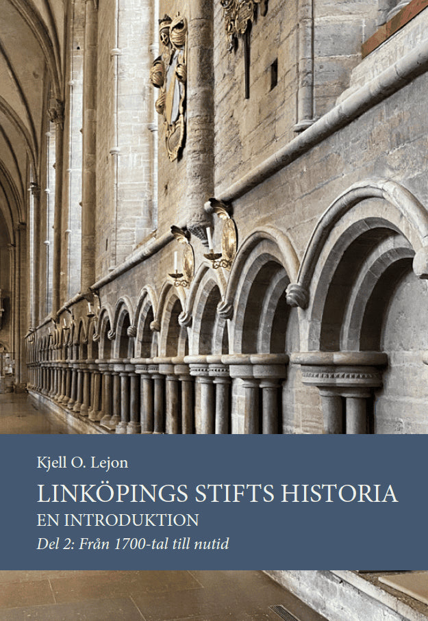 Kjell O. Lejon : Linköpings stifts historia
