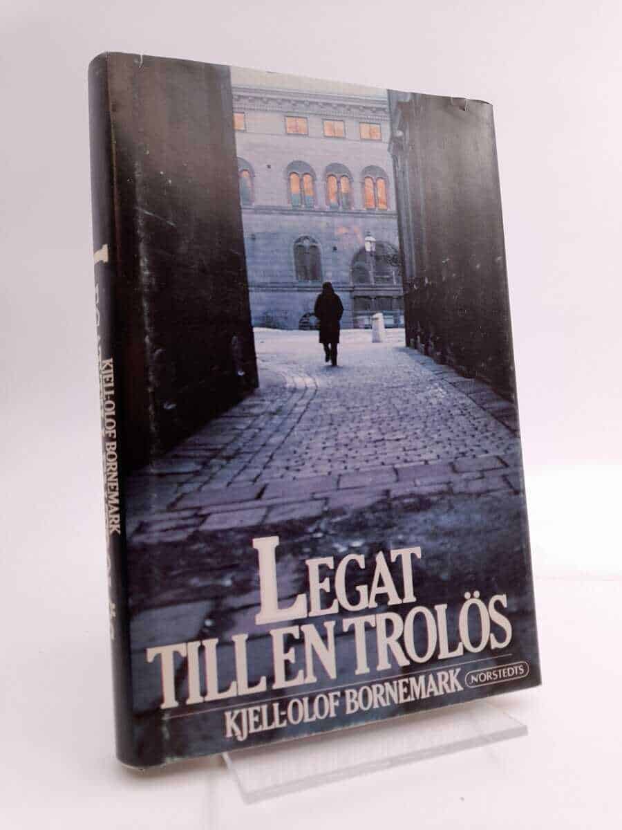 Kjell-Olof Bornemark : Legat till en trolös