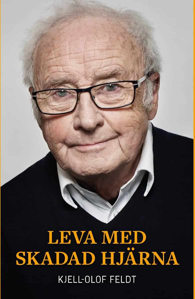 Kjell-Olof Feldt : Leva med skadad hjärna