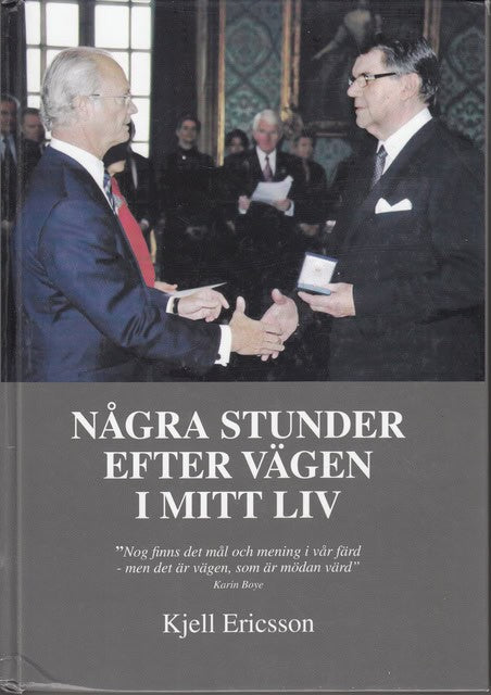 Ericsson, Kjell. , Redaktion: Gunnarsson, Conny : Några stunder efter vägen i mitt liv