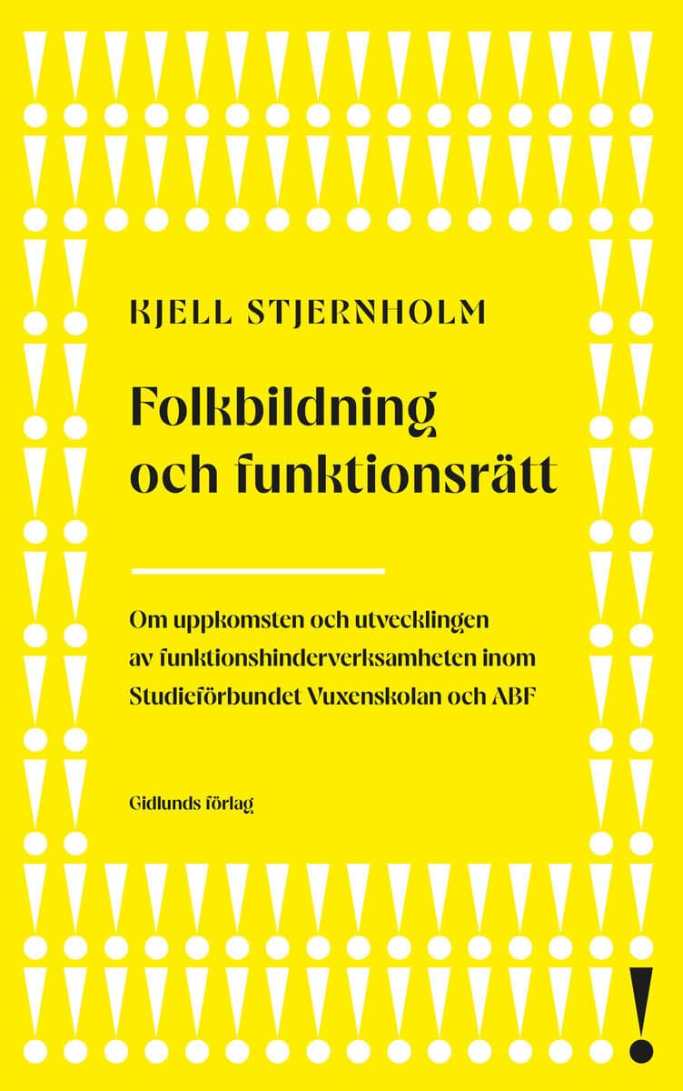 Kjell Stjernholm : Folkbildning och funktionsrätt