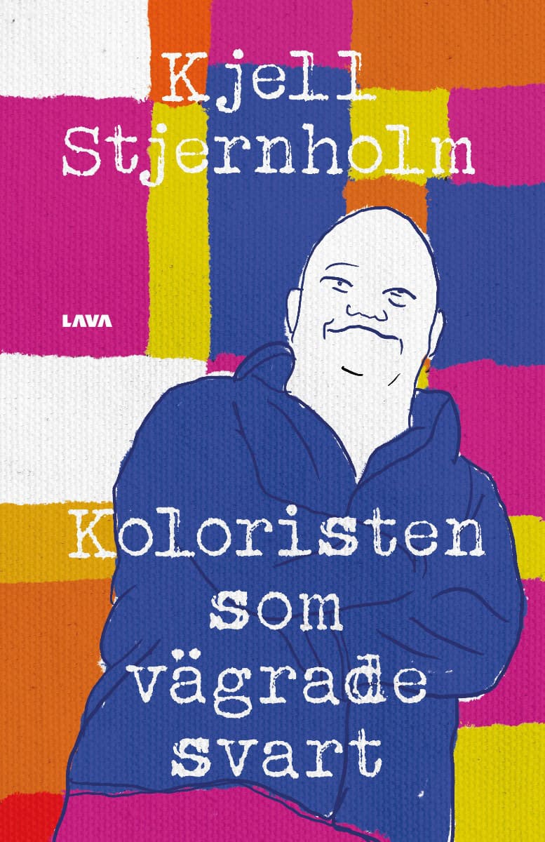Kjell Stjernholm : Koloristen som vägrade svart