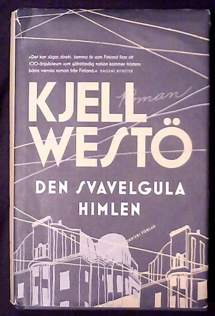 KJELL. WESTÖ : Den svavelgula himlen