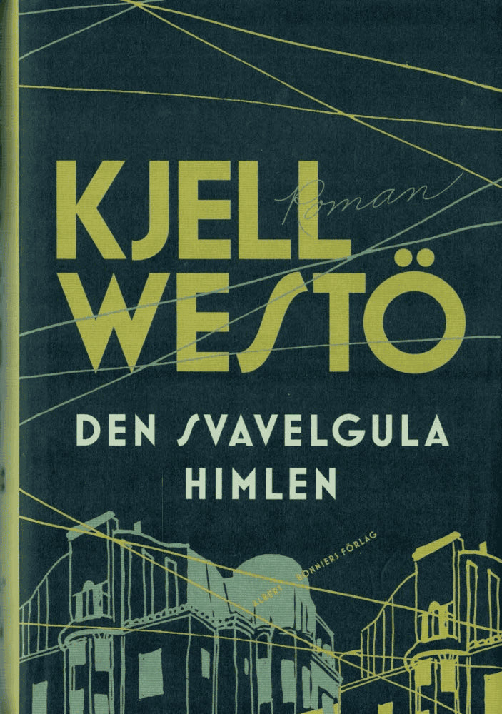 Kjell Westö : Den svavelgula himlen