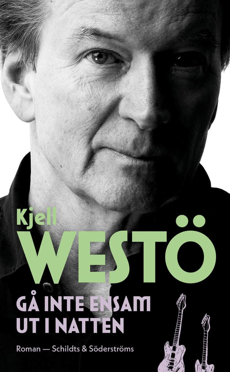 Kjell Westö : Gå inte ensam ut i natten