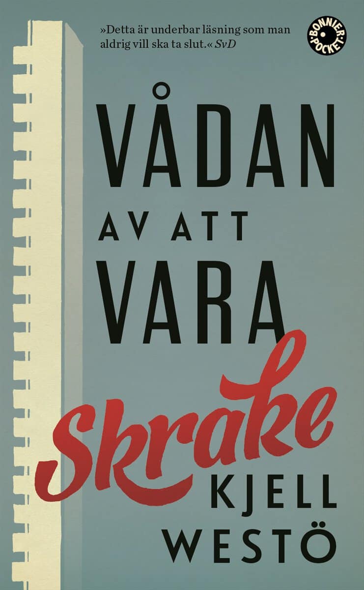 Kjell Westö : Vådan av att vara Skrake