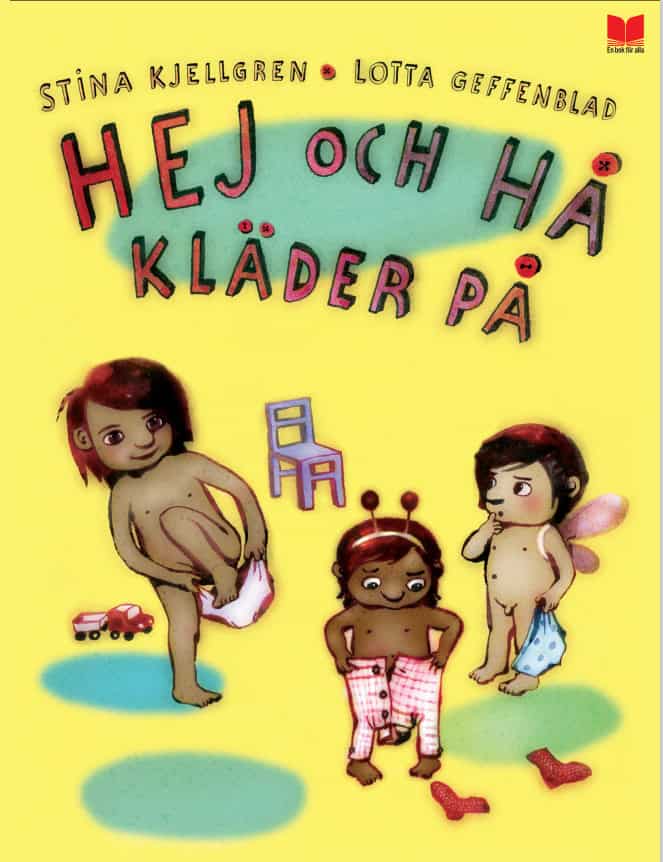 Kjellgren, Stina ; Geffenblad, Lotta : Hej och hå kläder på