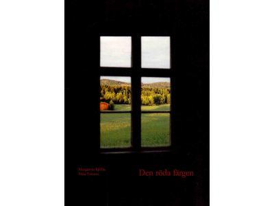 Kjellin, Margareta ; Ericson, Nina : Den röda färgen