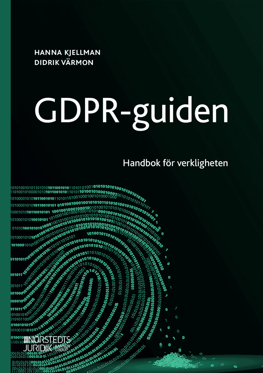 Kjellman, Hanna ; Värmon, Didrik : GDPR-guiden : handbok för verkligheten