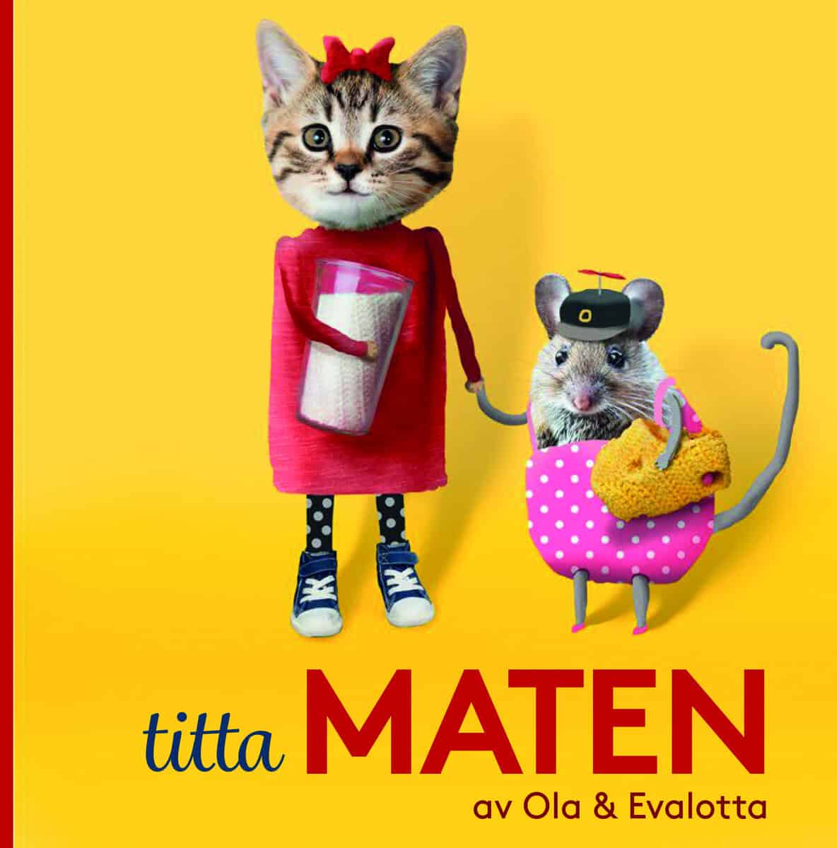 Kjellsson, Ola ; Helmerson, Evalotta : Titta maten