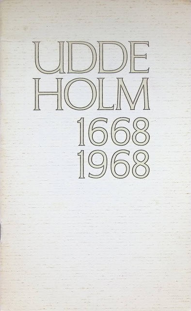 Kjellström Nils : Uddeholm 1668 - 1968, En jubileums skiss 1968