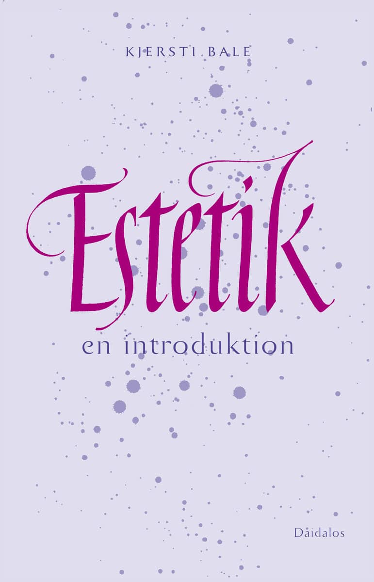 Kjersti Bale : Estetik : en introduktion