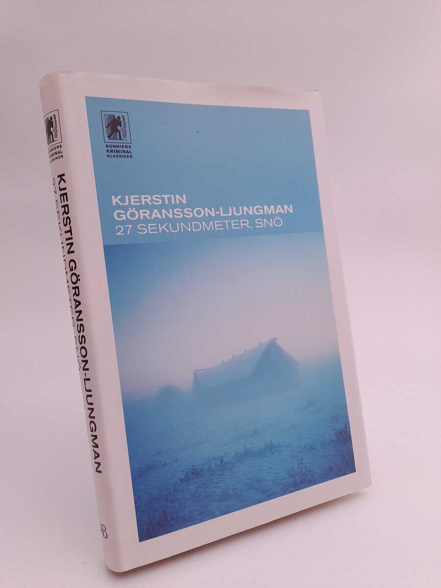 Kjerstin Göransson-Ljungman : Tjugosju sekundmeter, snö