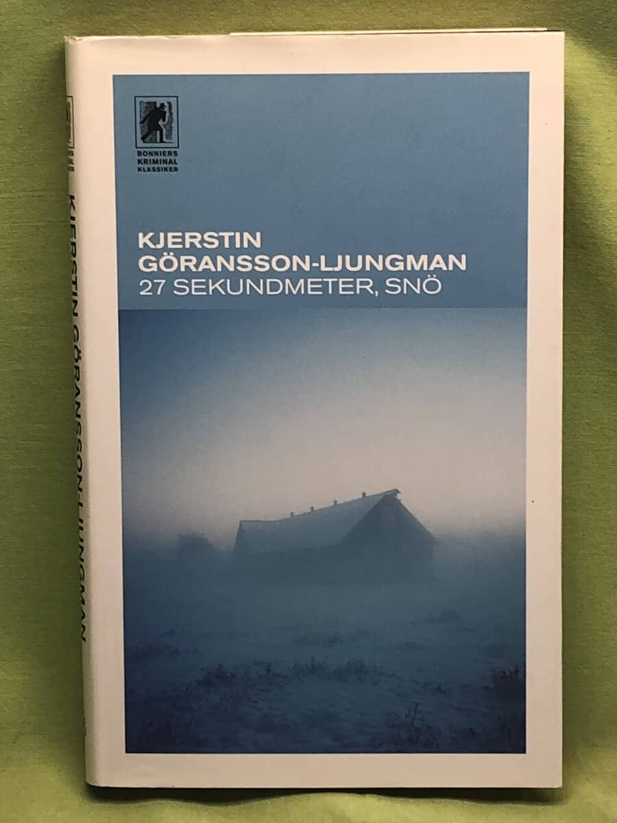 Kjerstin Göransson-Ljungman : Tjugosju sekundmeter, snö