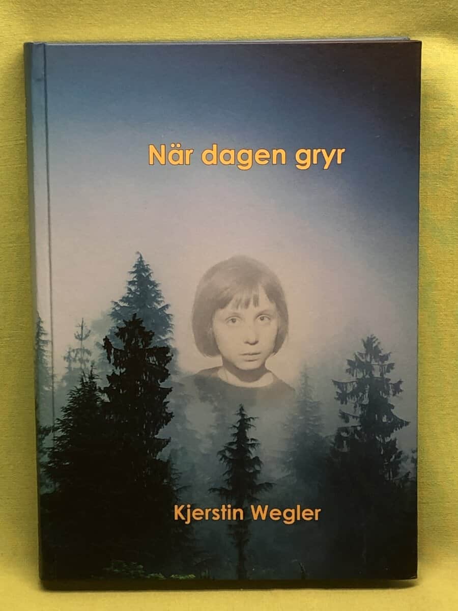 Kjerstin Wegler : När dagen gryr
