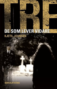 Kjetil Johnsen : De som lever vidare