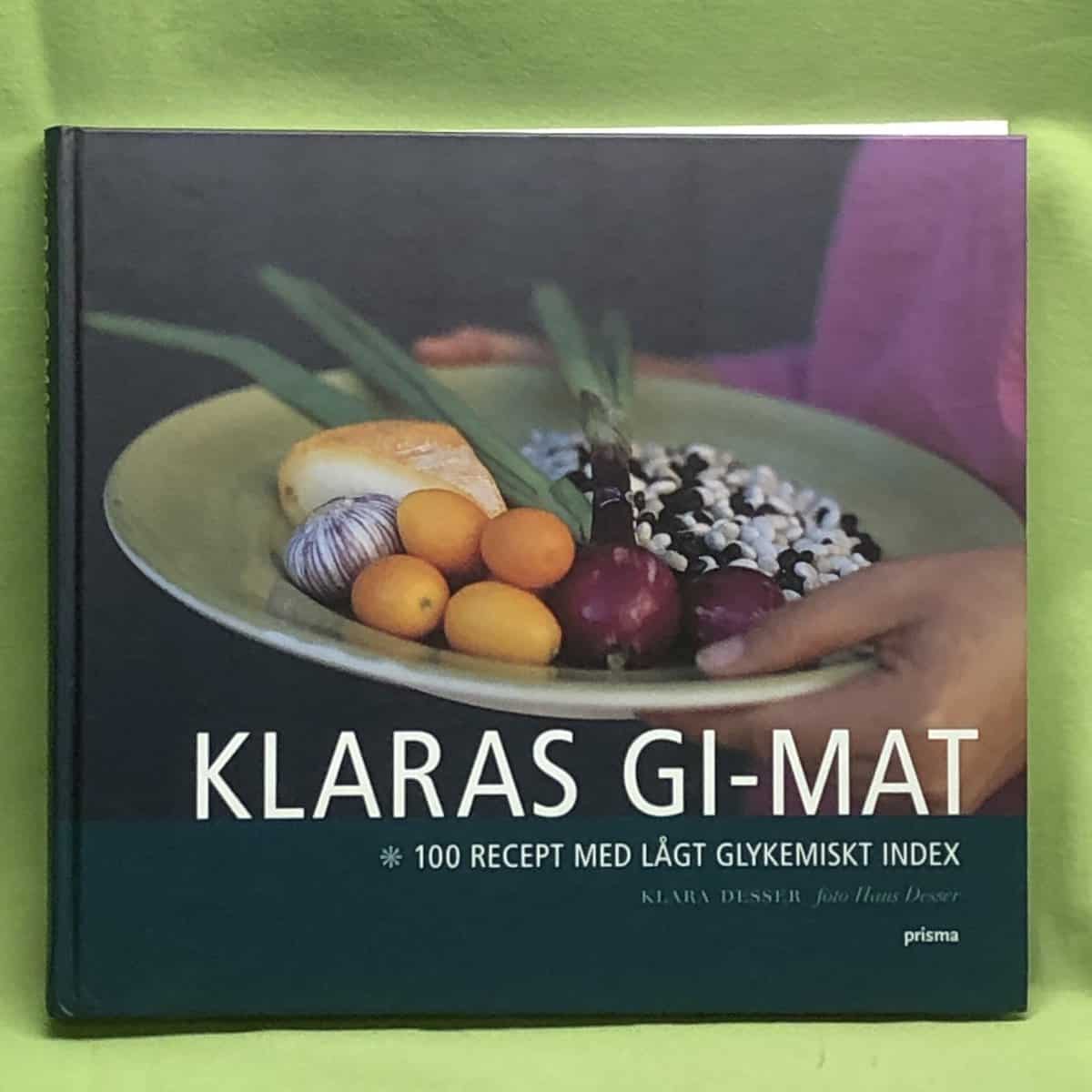 Klara Desser : Klaras GI-mat