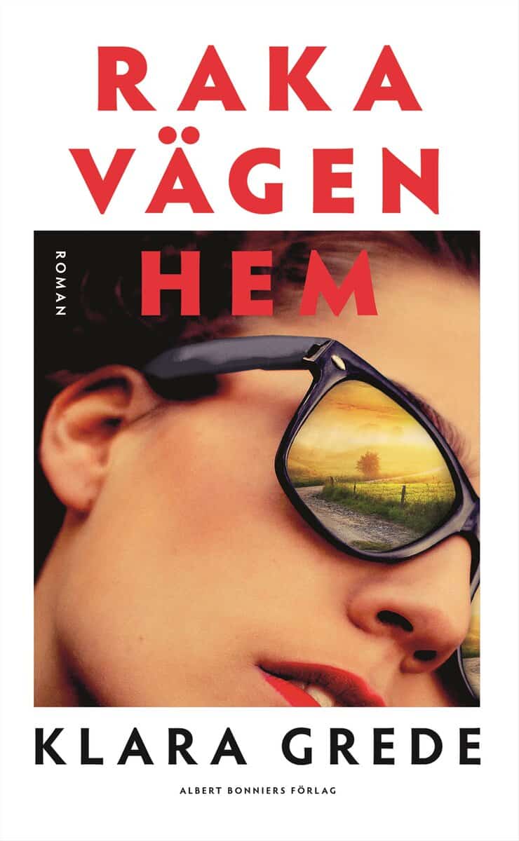 Klara Grede : Raka vägen hem