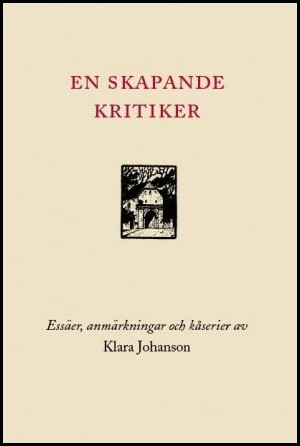 Klara Johanson : En skapande kritiker