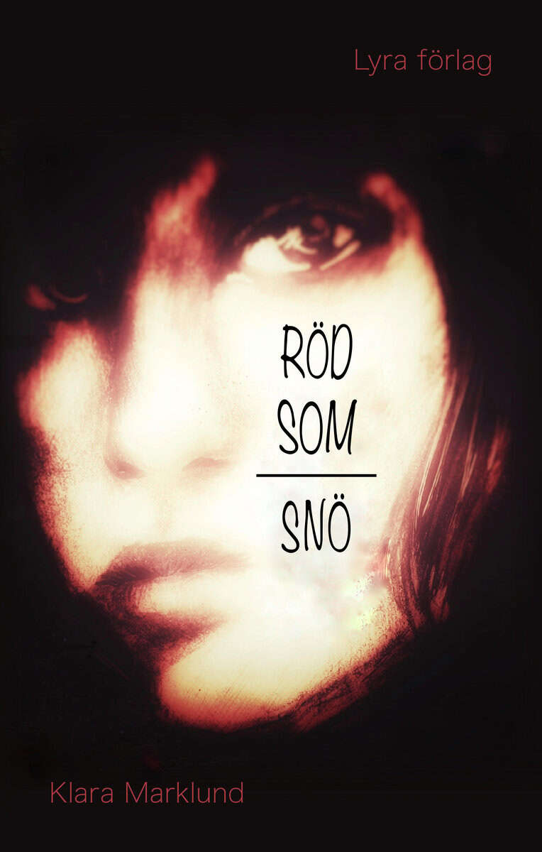 Klara Marklund : Röd som snö