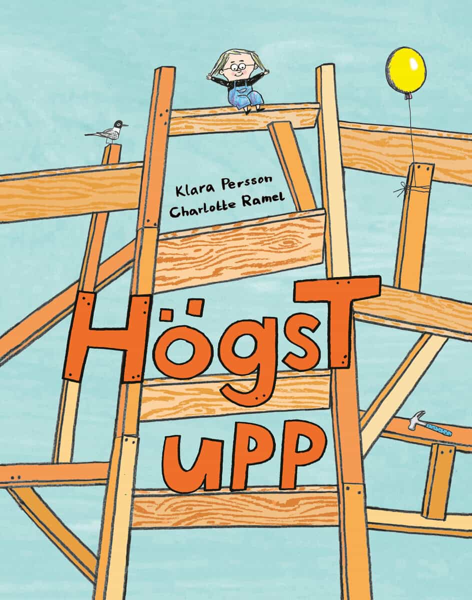 Persson, Klara; Ramel, Charlotte : Högst upp