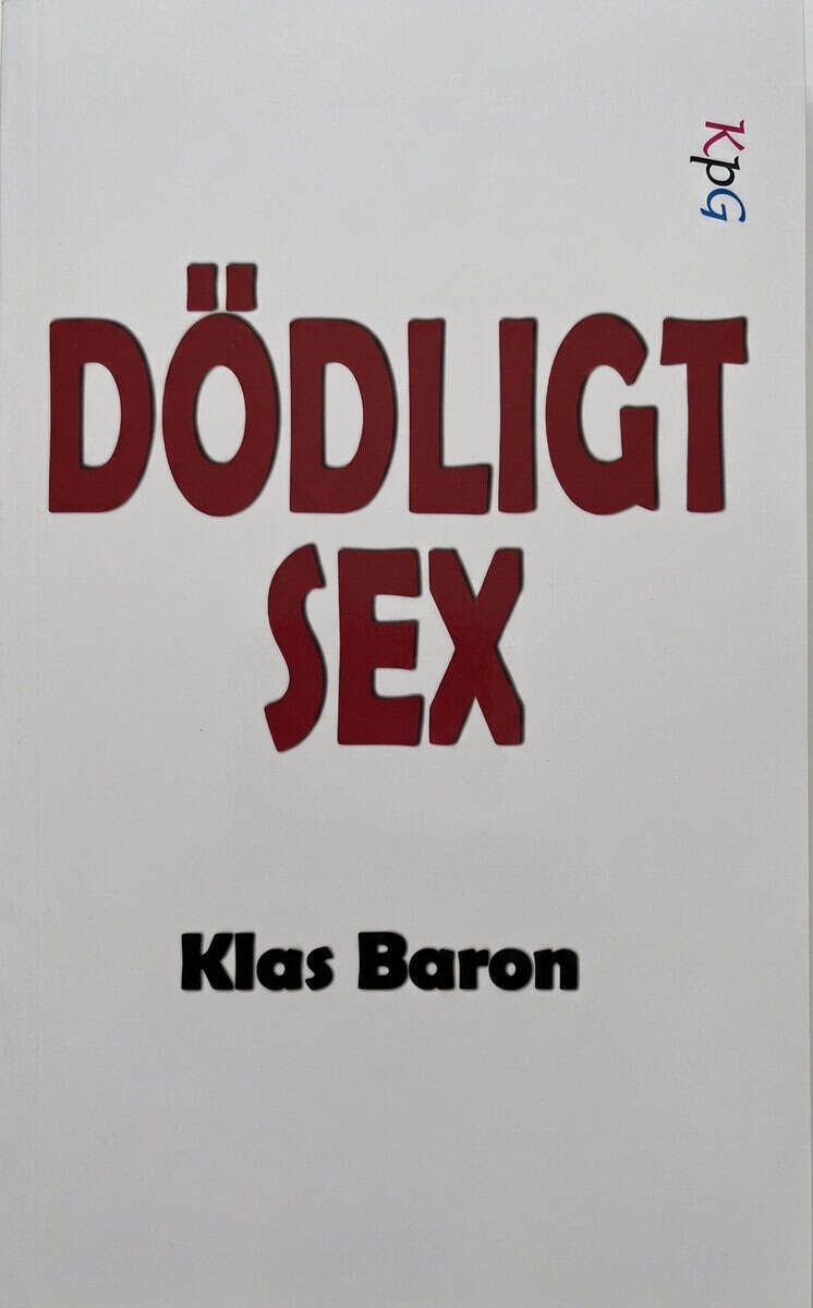 Klas Baron : Dödligt Sex