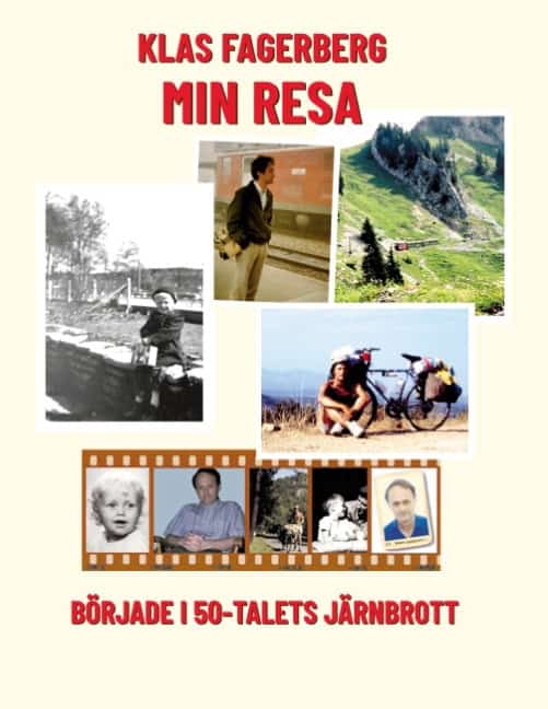 Klas Fagerberg : Min Resa : började i 50-talets Järnbrott