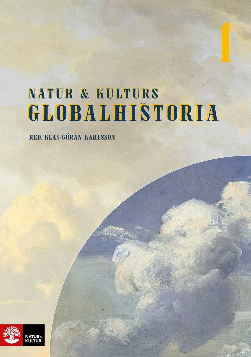 Klas-Göran Karlsson : Natur & Kulturs globalhistoria 1