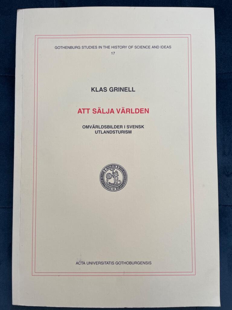 Klas Grinell : Att sälja världen