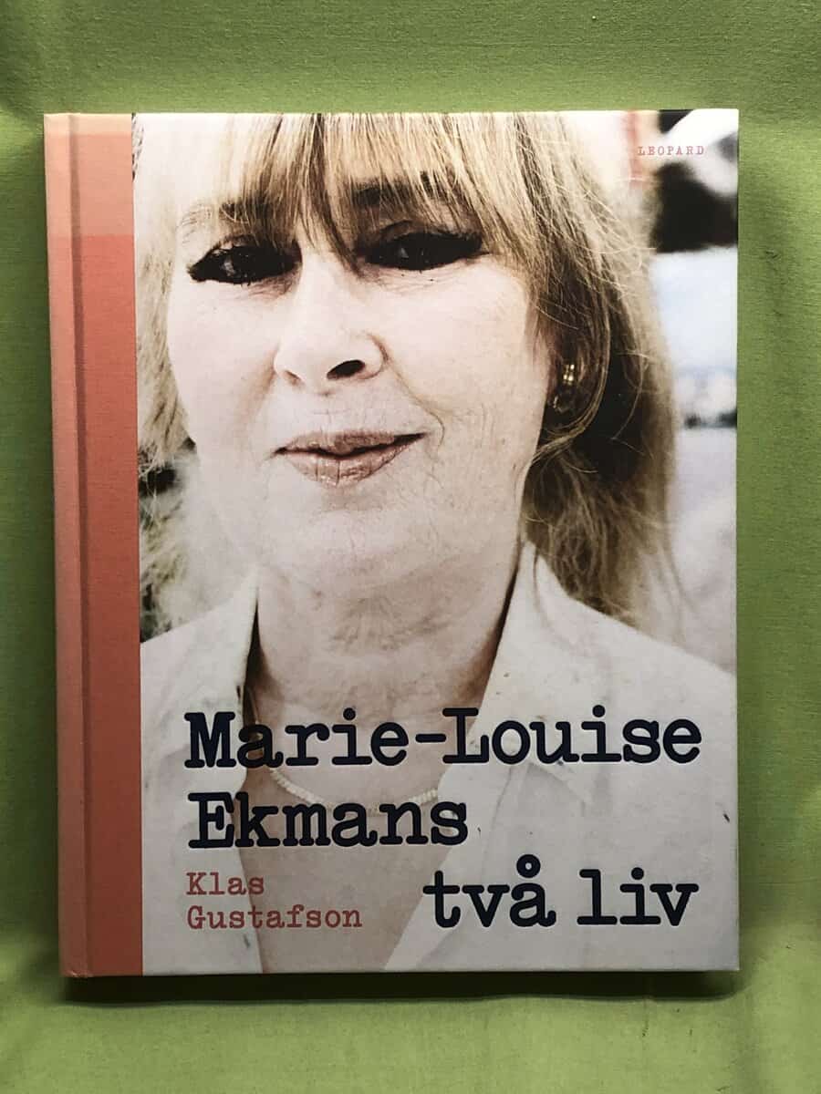 Klas Gustafson : Marie-Louise Ekmans två liv