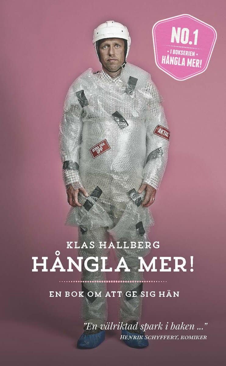 Klas Hallberg : Hångla mer! : en bok om att ge sig hän