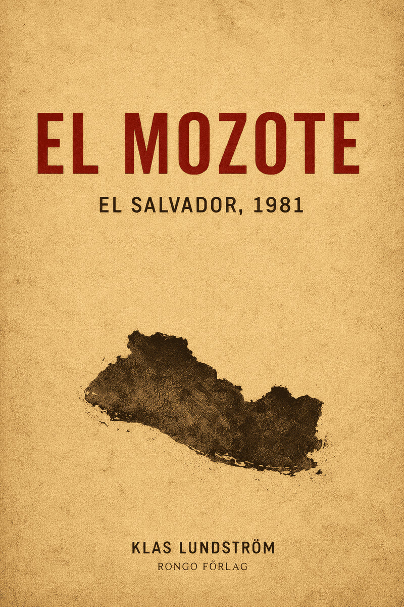 Klas Lundström : El Mozote
