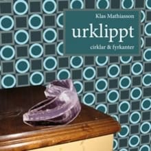 Klas Mathiasson : Urklippt
