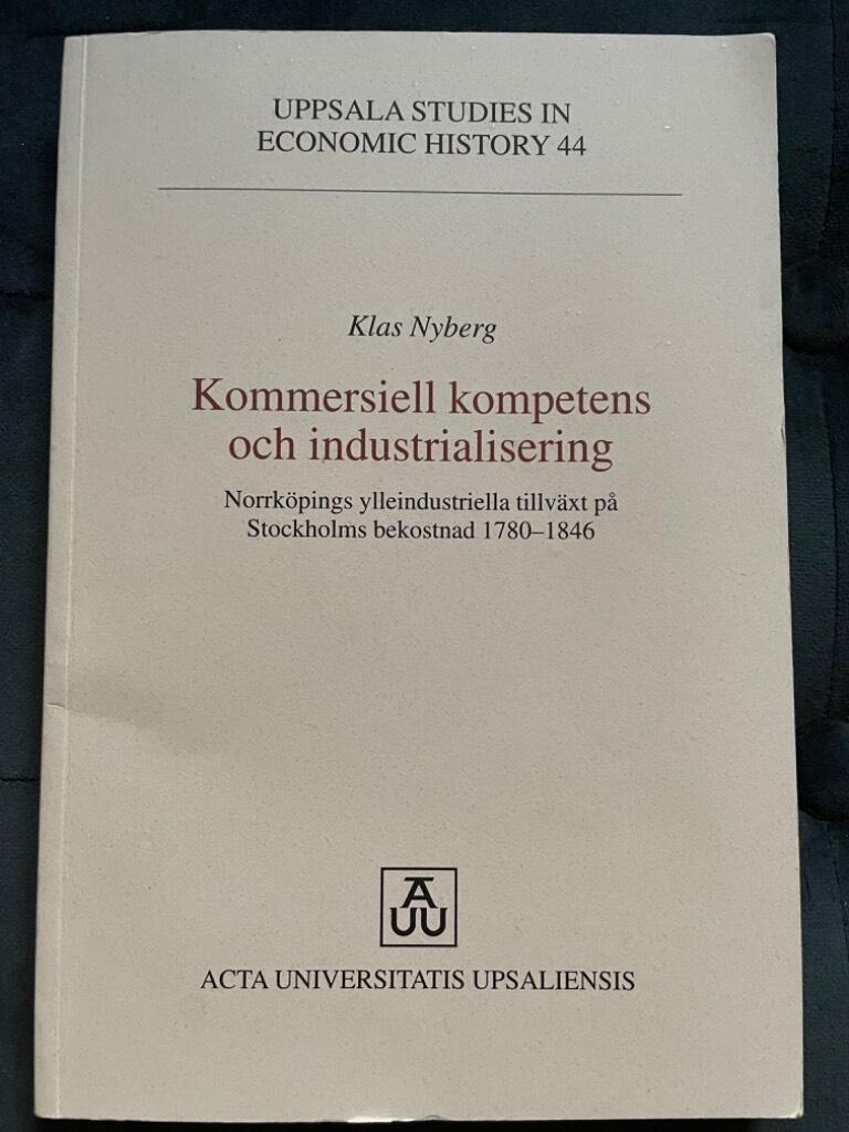 Klas Nyberg : Kommersiell kompetens och industrialisering