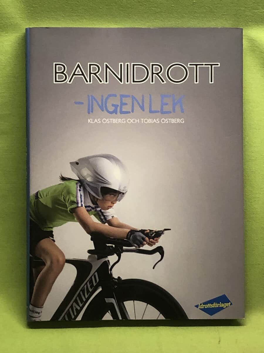 Klas Östberg ; Tobias Östberg : Barnidrott - ingen lek